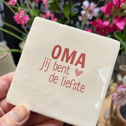 Tegeltje Oma jij bent de liefste creme taupe (nude roze)