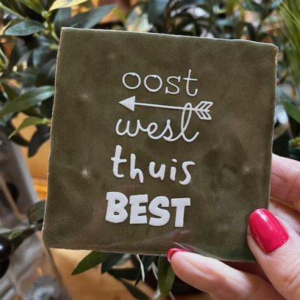 Tegeltje Oost west thuis best olijf creme