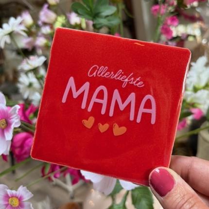 Tegeltje Allerliefste mama rood roze